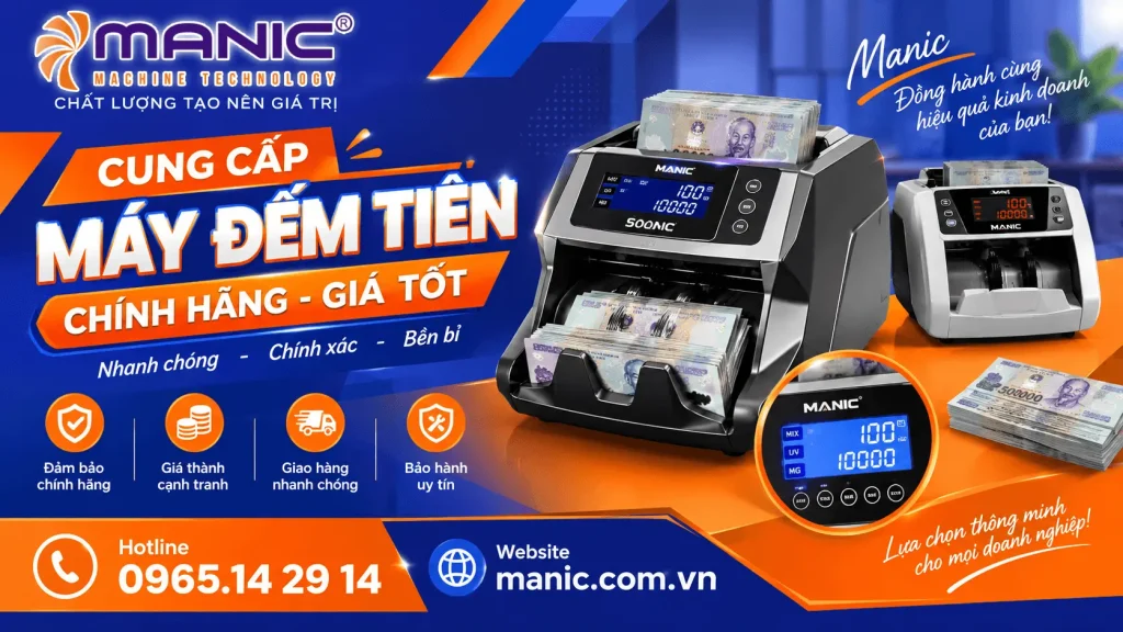 Máy đếm tiền chính hãng, giá tốt, giao toàn quốc - Manic